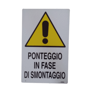 CARTELLO PVC 50X70 PONTEGGIO SMONTAGGIO