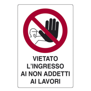 CARTELLO PVC 50X70 VIETATO NON ADDETTI